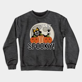 Let's Get Spooky Crewneck Sweatshirt